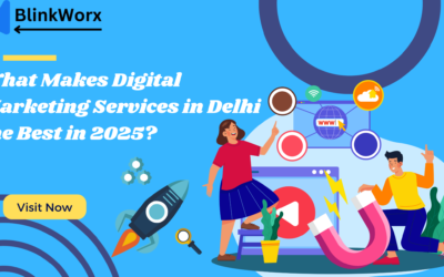 What Makes Digital Marketing Services in Delhi the Best in 2025?