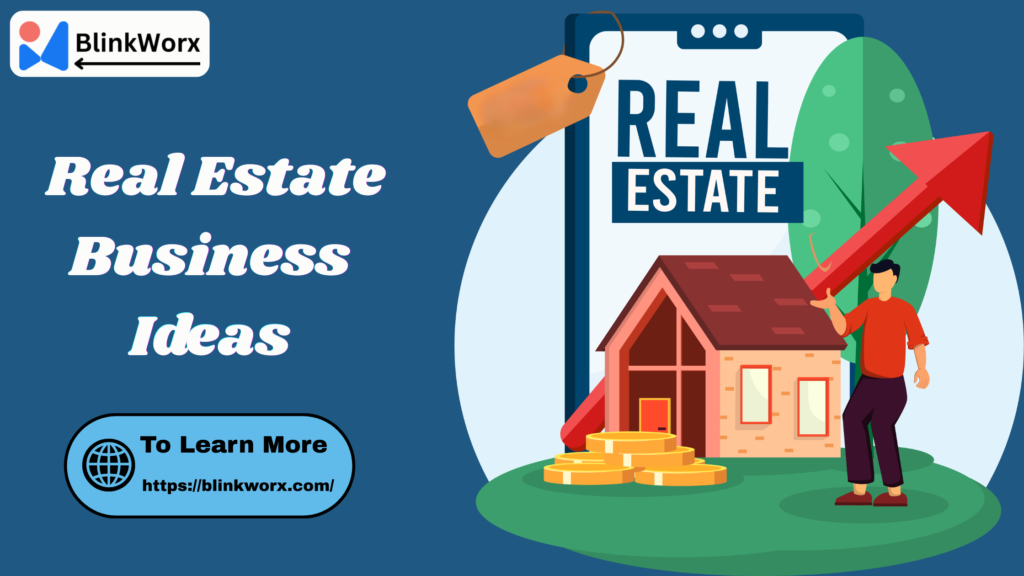  Real Estate Business Ideas